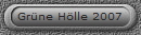 Gr�ne H�lle 2007