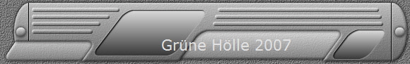 Gr�ne H�lle 2007
