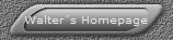 Walter�s Homepage