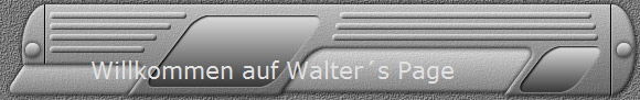 Willkommen auf Walter�s Page